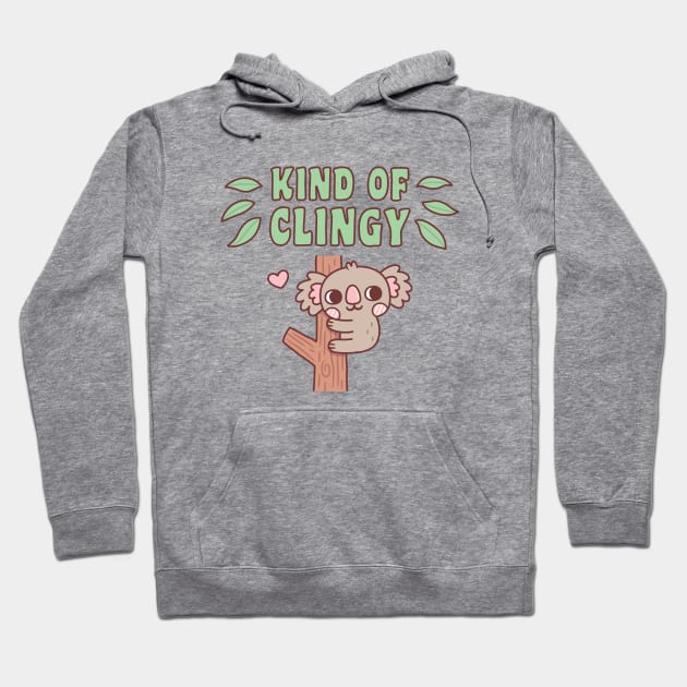Cute Koala On Tree Kind Of Clingy Funny Hoodie by rustydoodle